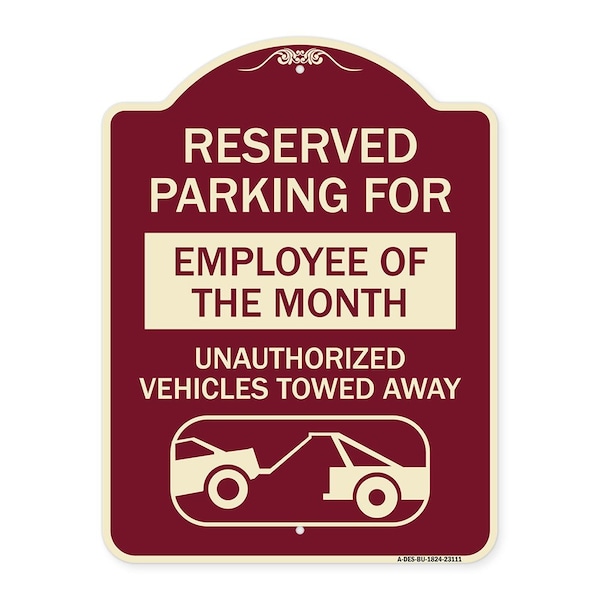 Signmission Reserved Parking for Employee of the Month Unauthorized Vehicles Towed Away, A-DES-BU-1824-23111 A-DES-BU-1824-23111 - main